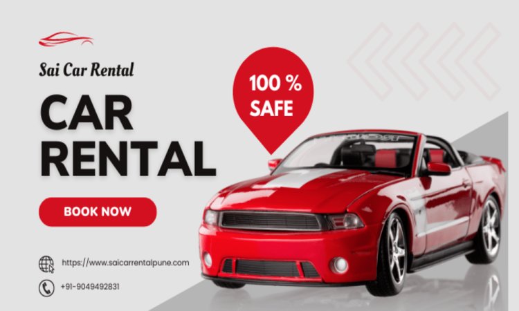 Easy Car Rentals in Pune with Sai Car Rental