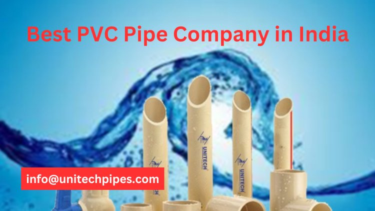 Best PVC Pipe Company in India