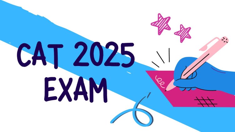 All About CAT 2025 Exam