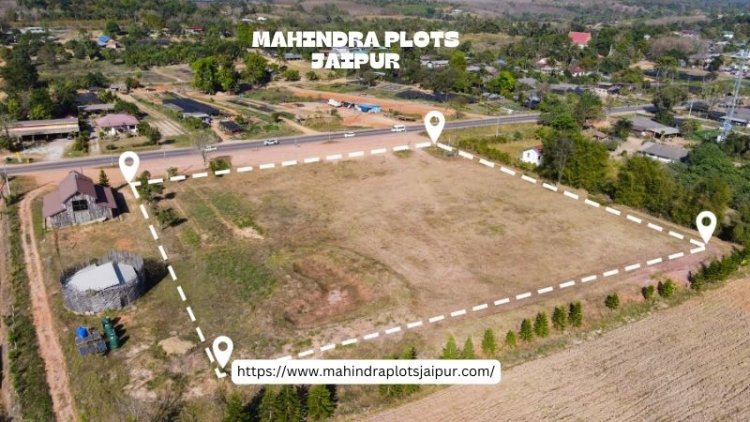 Mahindra Plots Jaipur | Offers Premium Living