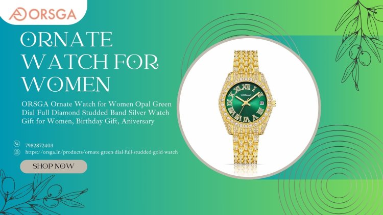 Timeless Elegance: The Ornate Watch for Women by ORSGA