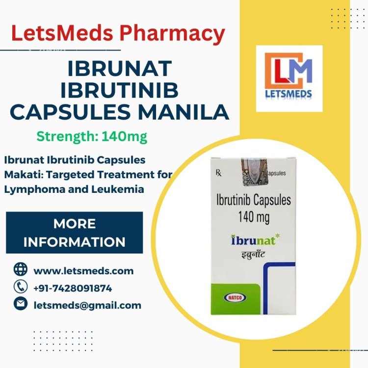 Ibrunat Ibrutinib 140mg Capsules Affordable Price Manila Philippines