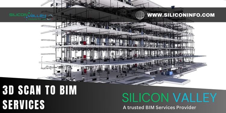 3D Scan To BIM Services - Silicon valley