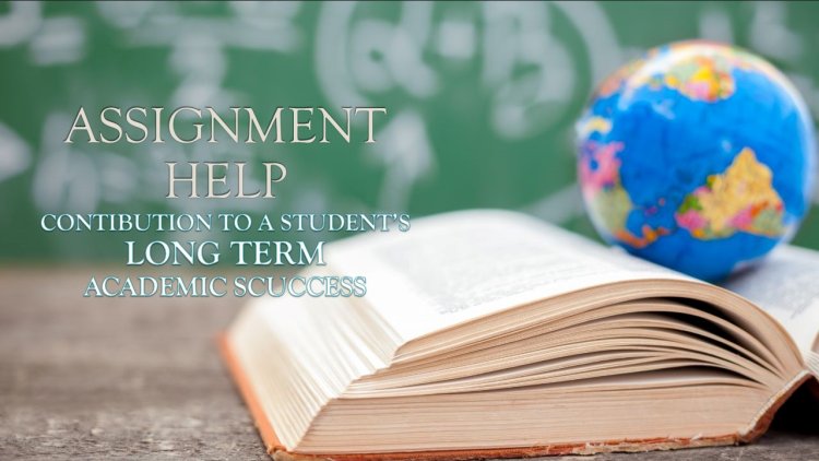 Assignment Help : Contribution to a student's long-term academic success