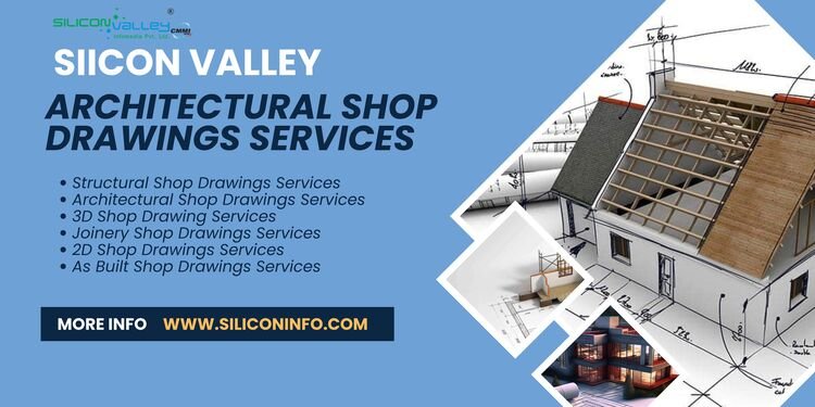 Architectural Shop Drawings Services - Silicon Valley