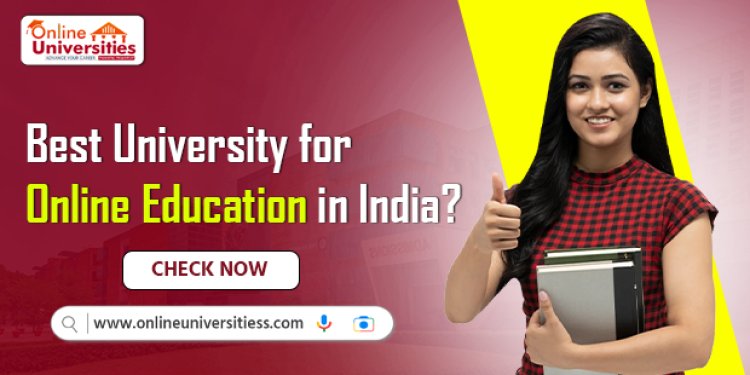 Top 10 Online BA Colleges in India for 2024: Enhance Your Career with the Best Choices!