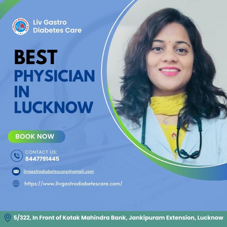 Best Physician in Lucknow