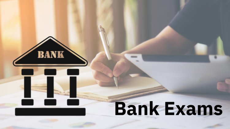 How to Prepare for Banking Exam in 2024