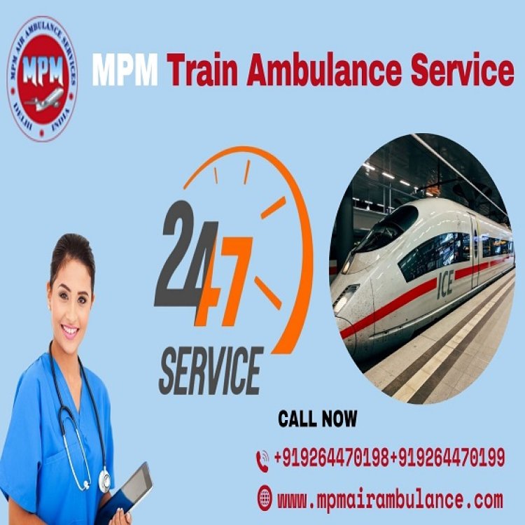 Get the Best Emergency Train Ambulance in Chennai by MPM