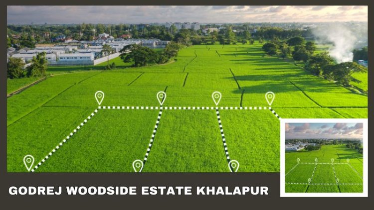 Godrej Woodside Estate Khalapur | Living Land In Mumbai