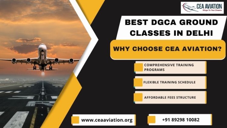 Best DGCA Ground Classes In Delhi