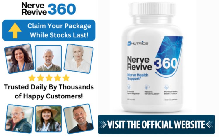 Nerve Revive 360 Pills Reviews [Updated 2024]: Working, Official Website, Benefits, Price For Sale & Buy