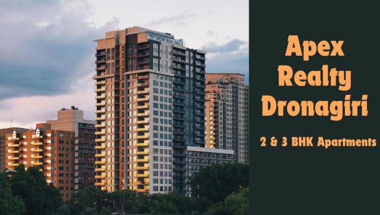 Upcoming Residential Haven: Apex Dronagiri Navi Mumbai