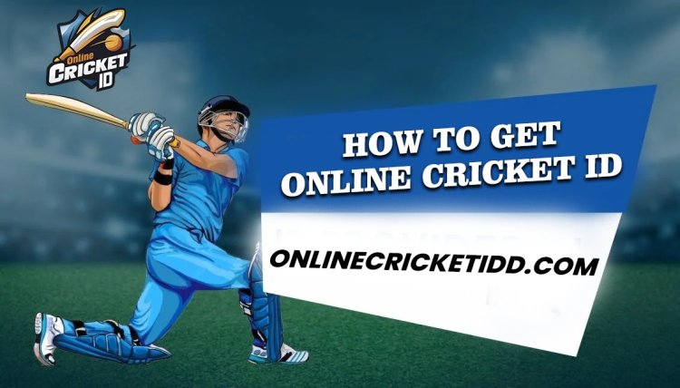 Online Cricket ID : A Complete Guide To Understanding Rewards