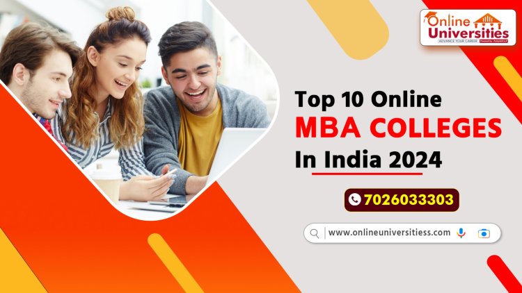 Top 10 online mba colleges in india 2024