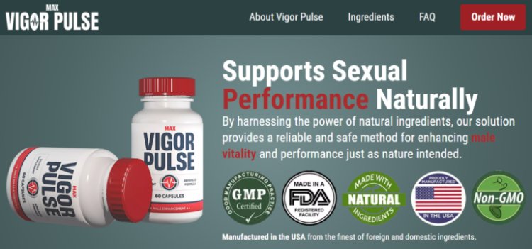 Max Vigor Pulse: Tired of Low Energy? Max Vigor Pulse is the Solution