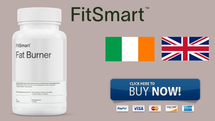 Unbiased Review of FitSmart Fat Burner in the UK & Ireland: Is It Worth Trying?