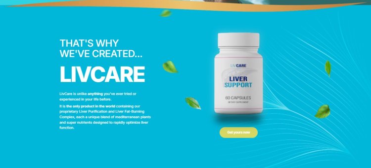 LivCare Liver Support - The Ultimate Liver Health Solution!