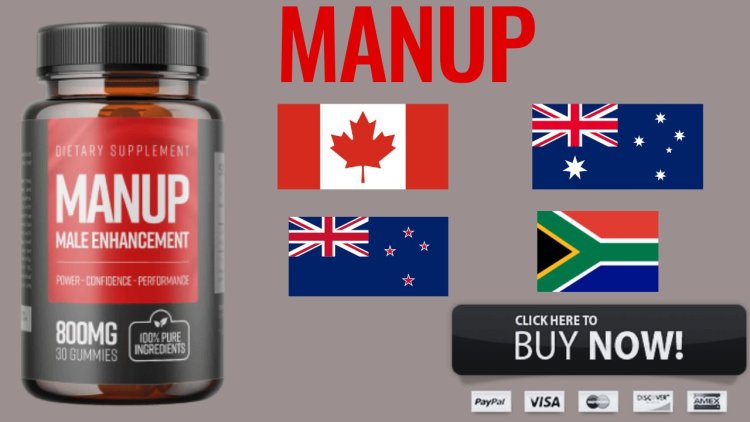 ManUp Male Enhancement Gummies Reviews & Buy In AU, NZ, CA, ZA