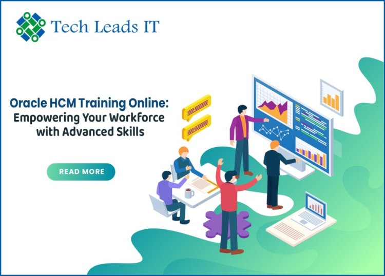 Oracle Fusion HCM Online Training | Tech Leads IT