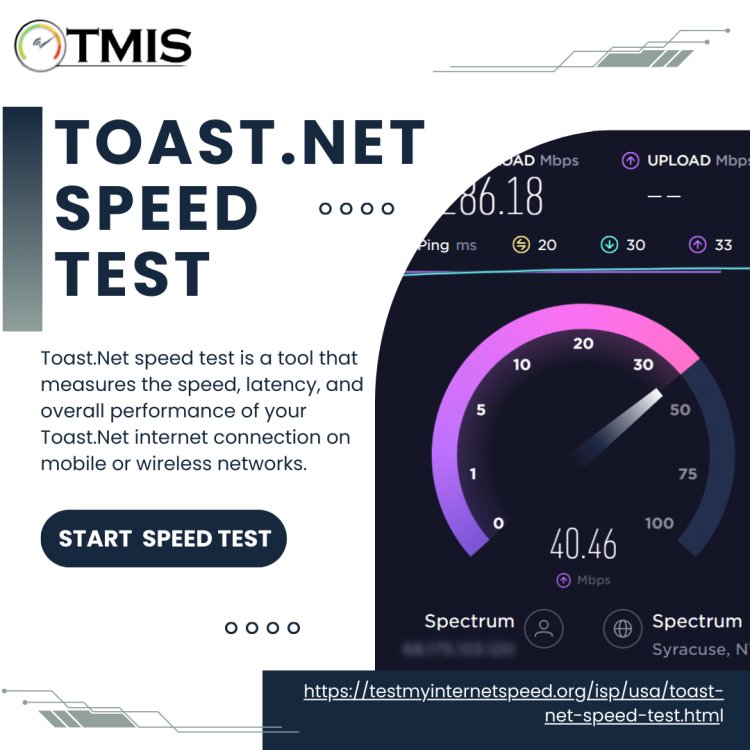 How to Run a Toast.Net Speed Test for Mobile and Wireless Connections