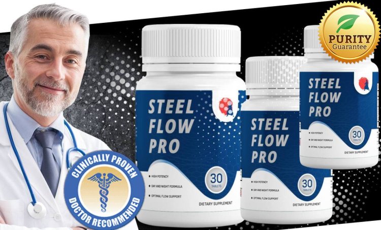 Steel Flow Pro (Sale For Save) Get Long-Term Relief from Prostate & Bladder Issues