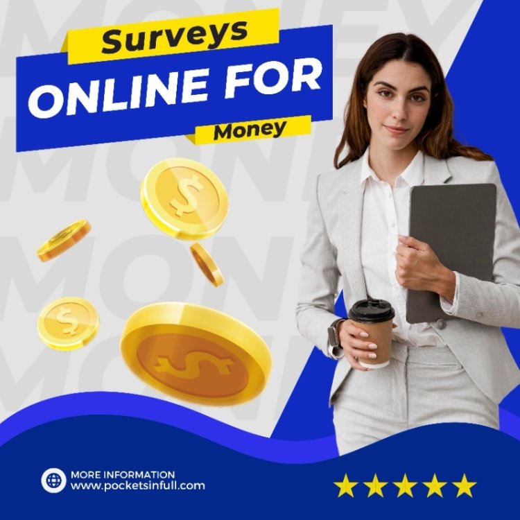 Why People Usually Surveys Online for Money?