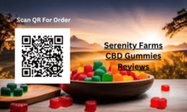 Serenity Farms CBD Gummies US Product