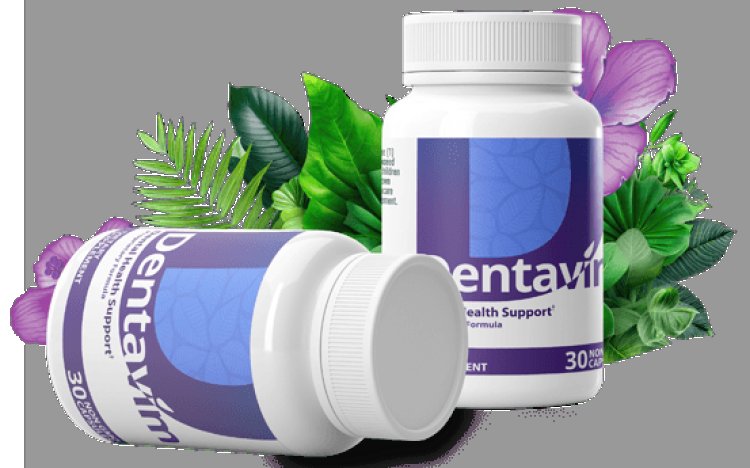 Dentavim Reviews (Medical Expert's Report) Should You Try This Oral Health Support Soft Tablets?