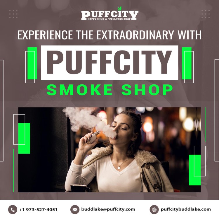 PuffCity Smoke Shop - Your Ultimate Destination for Smoking Products in Budd Lake