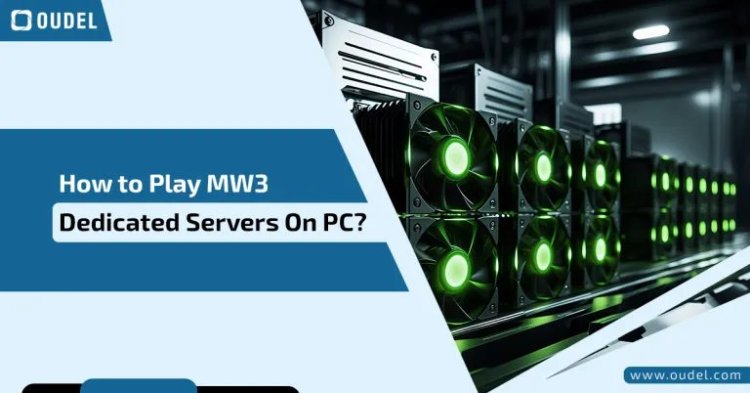 How to Play MW3 Dedicated Servers On PC?