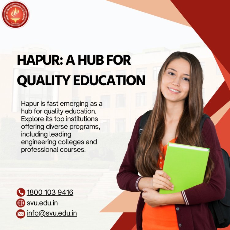 Hapur: A Hub for Quality Education