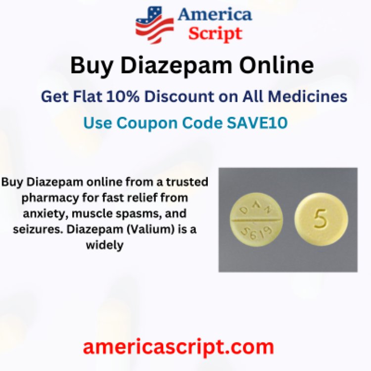 Buy Diazepam 10mg Online Ultimate savings