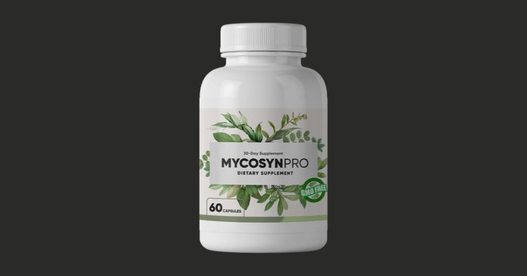 Mycosyn Pro: A Natural Solution for Fungus-Free Life