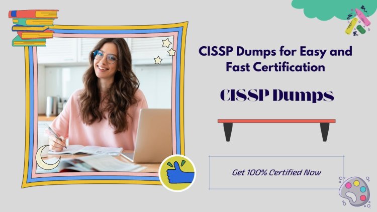 Achieve Certification with Top-Rated CISSP Dumps