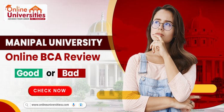 Manipal University Online BCA Review !