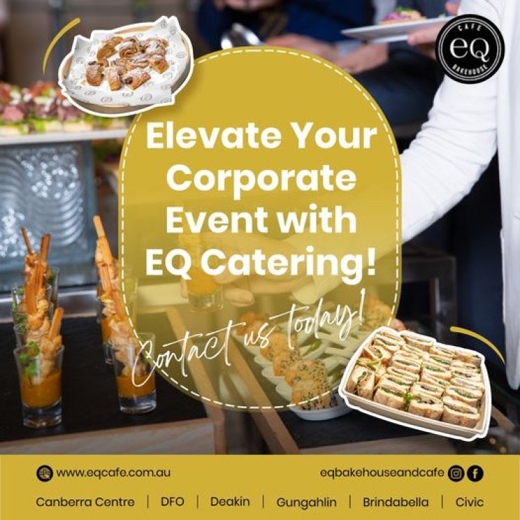 Elevate Your Corporate Event with EQ Catering and Bakehouse