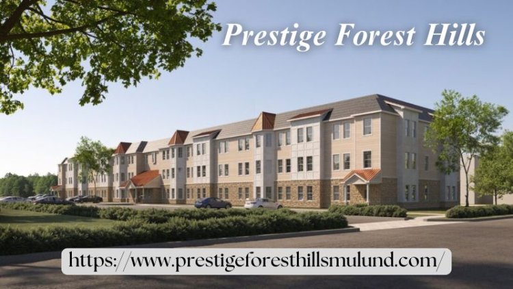 Prestige Forest Hills | Homes At Mulund West Mumbai