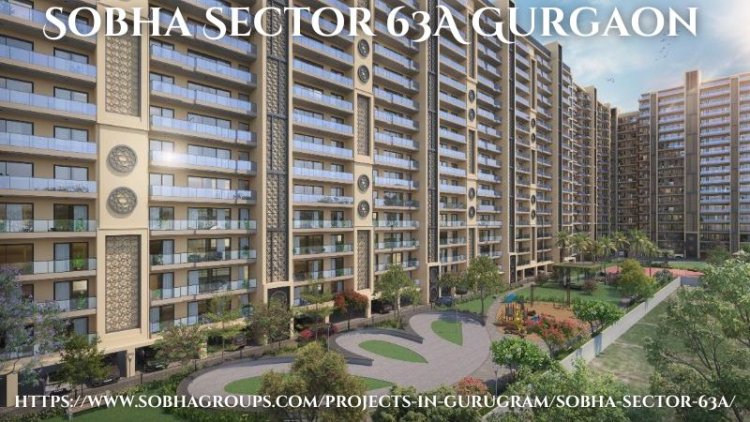 Sobha Sector 63A Gurgaon | Apartments For Sale