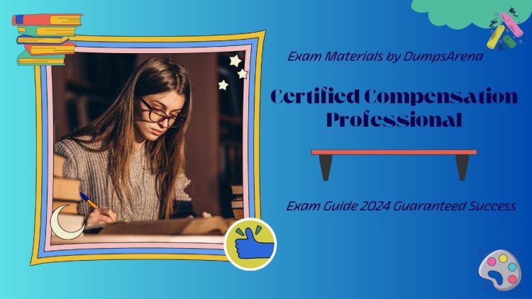 Certified Compensation Professional Study Guide PDF 2024