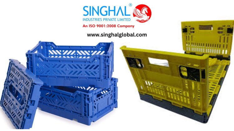 The Evolution and Benefits of Foldable Crates and Collapsible Crates