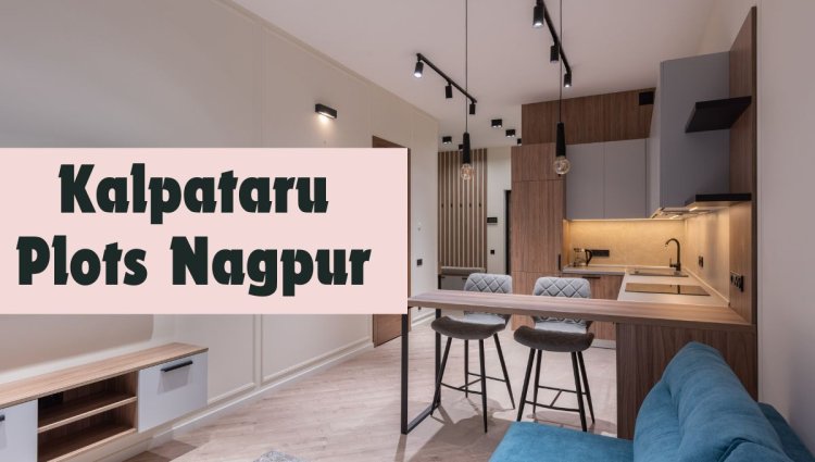 Kalpataru Plots Nagpur: Your Dream Plot Awaits