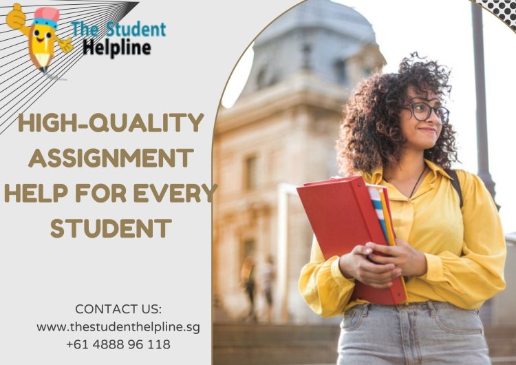 High-Quality Assignment Help for Every Student