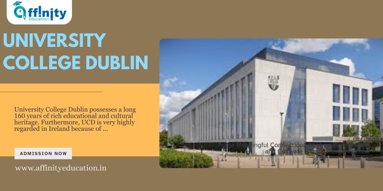 University College Dublin - Ranking, Courses, Fees &  Admission 2024-25 ...