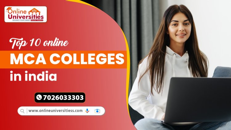 top 10 online mca colleges in india