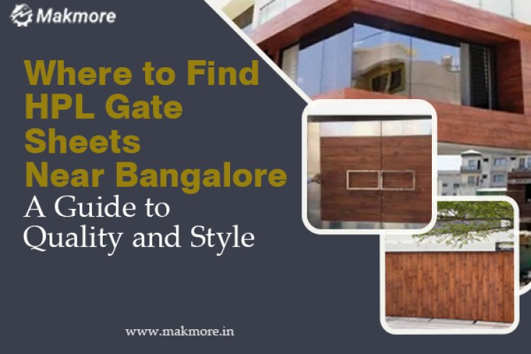 Best HPL Sheet For Gate In Bangalore