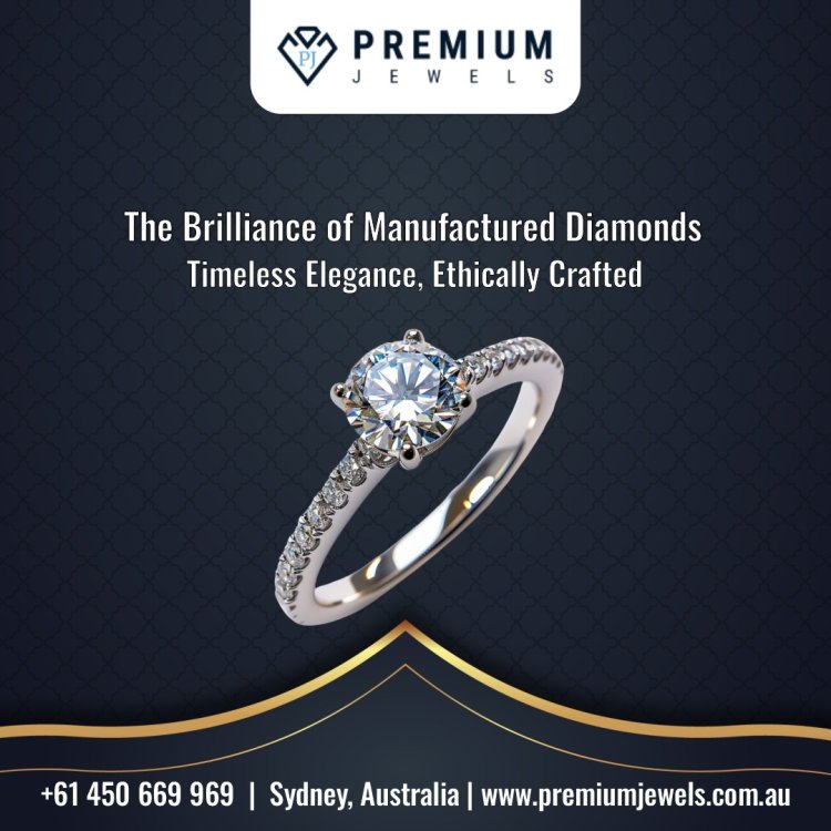 Discover the Allure of Manufactured Diamonds at Premium Jewels