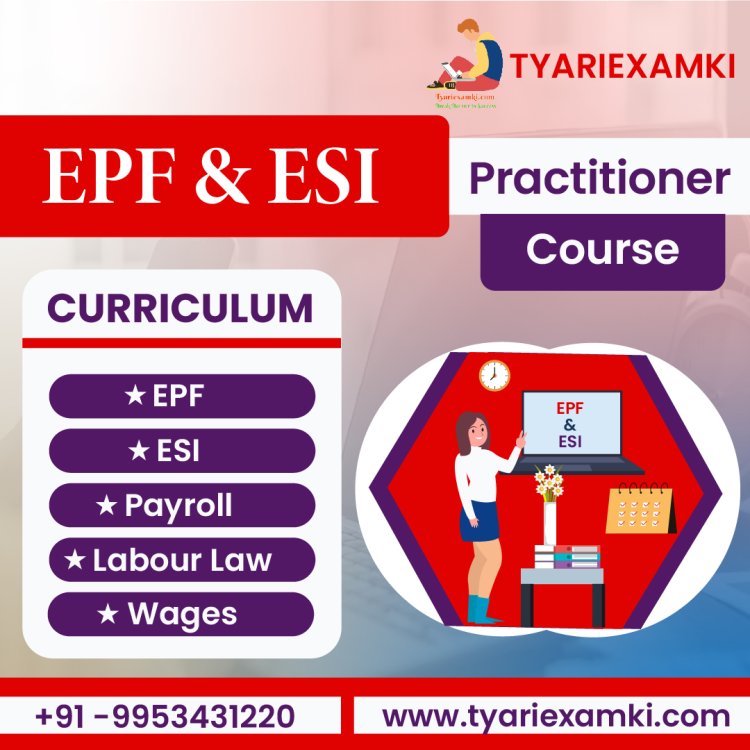 EPF and ESI Practitical Course