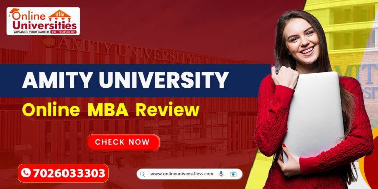 Amity University Online MBA Review 