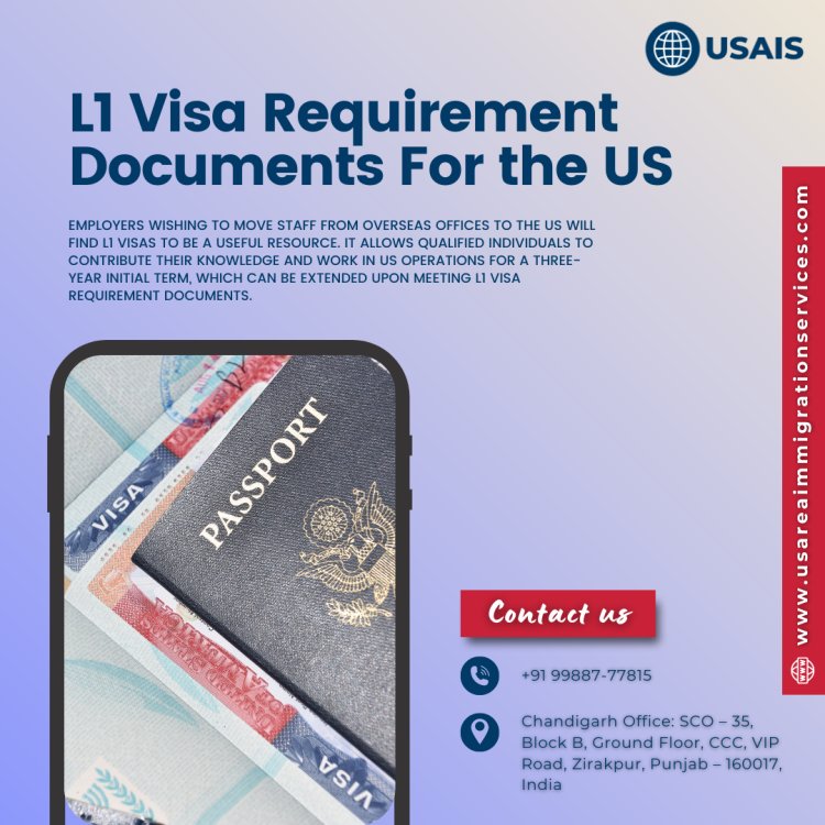 L1 Visa Requirement Documents For the US